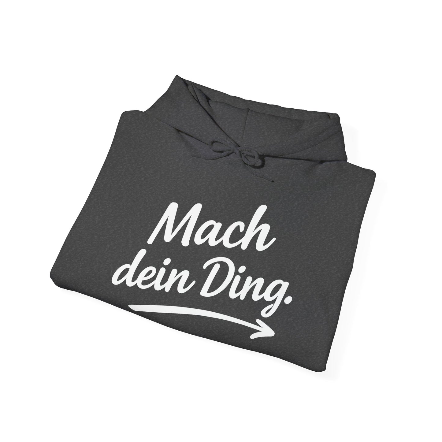 "Mach dein Ding" Hoodie