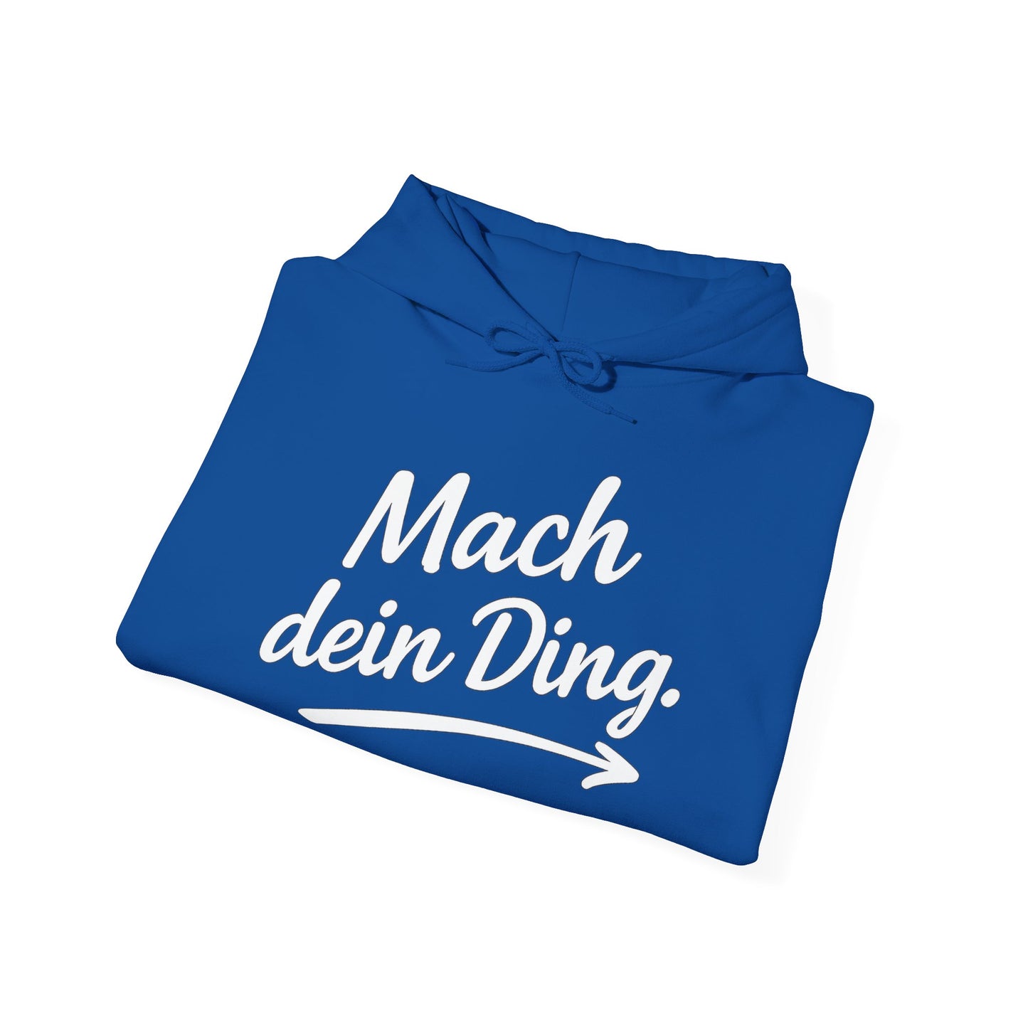 "Mach dein Ding" Hoodie