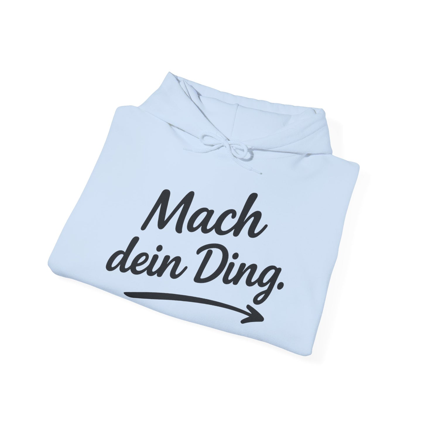 "Mach dein Ding" Hoodie