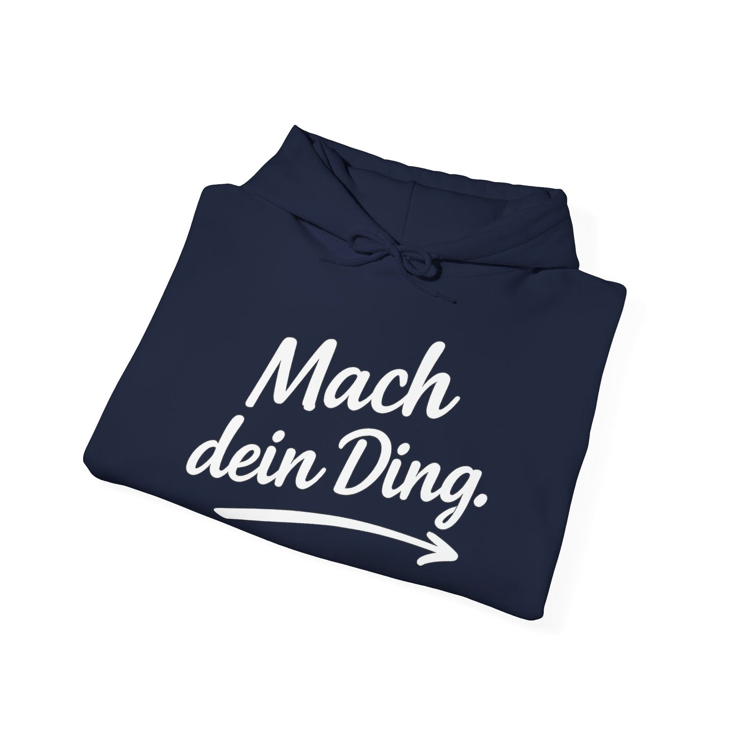 "Mach dein Ding" Hoodie