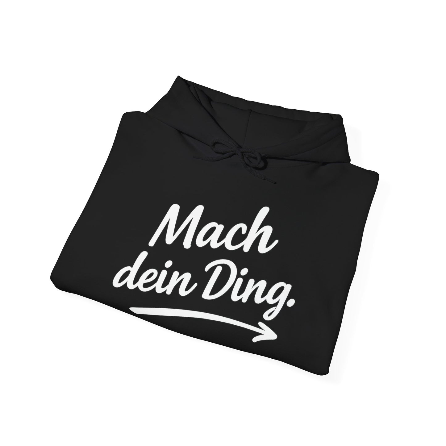 "Mach dein Ding" Hoodie