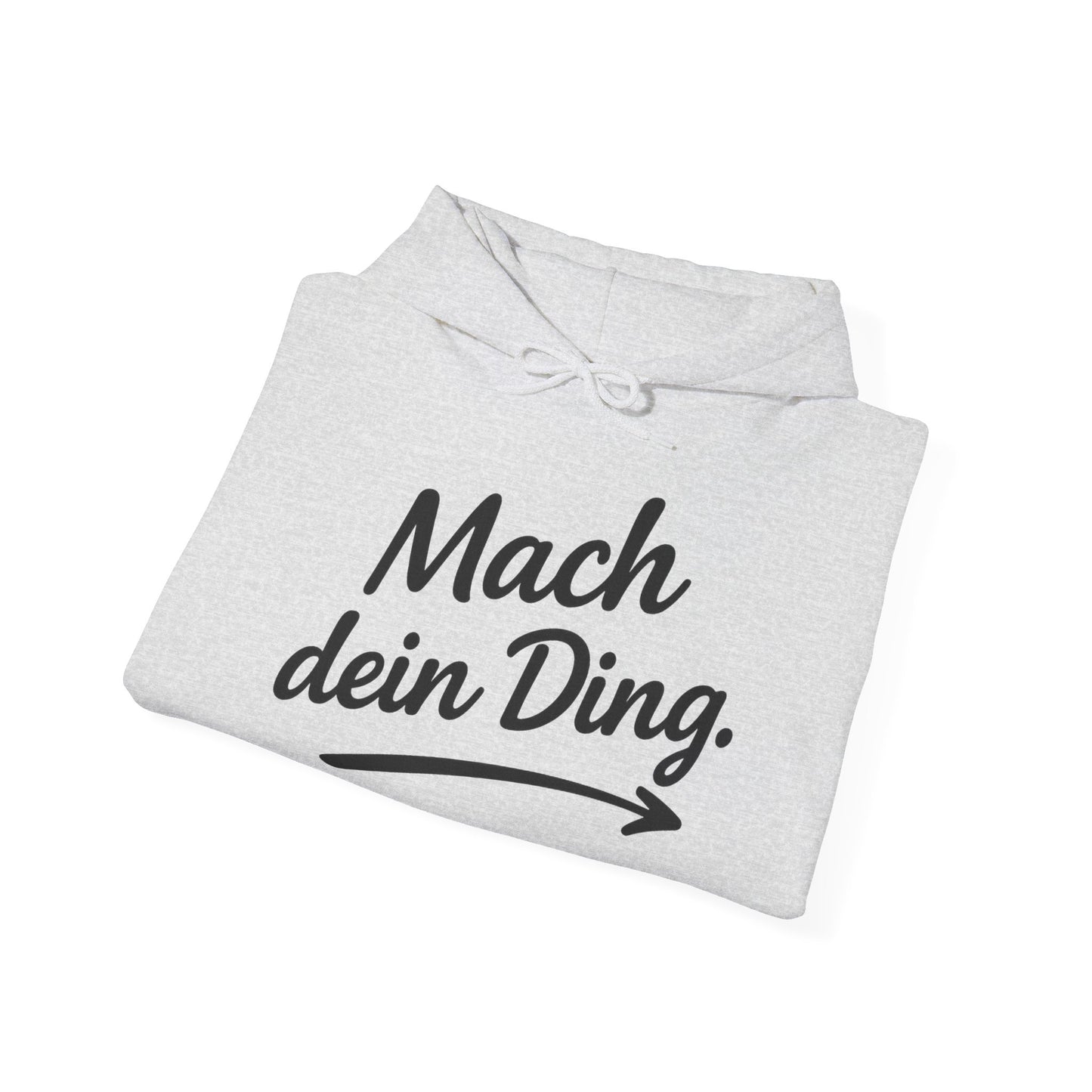 "Mach dein Ding" Hoodie