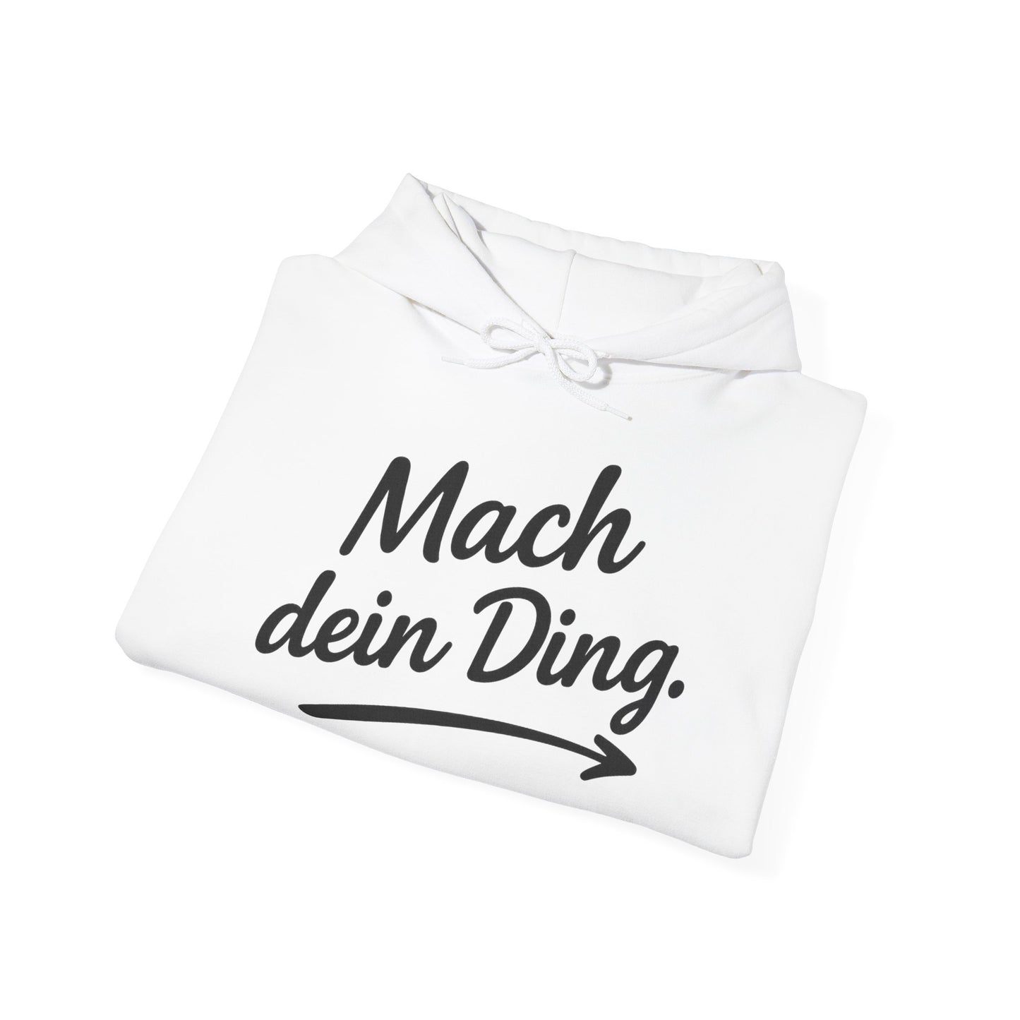 "Mach dein Ding" Hoodie