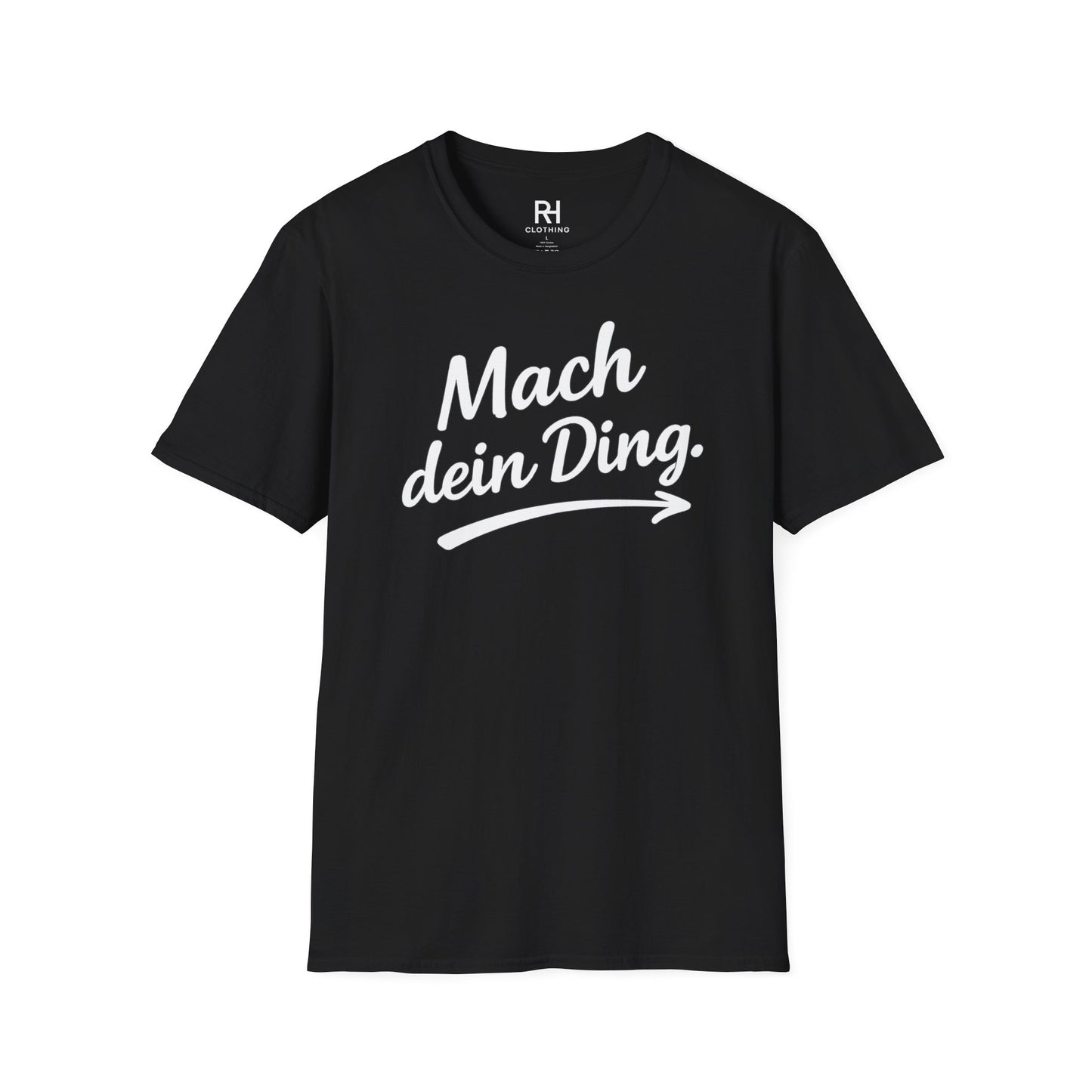 "Mach dein ding'' Unisex T-Shirt